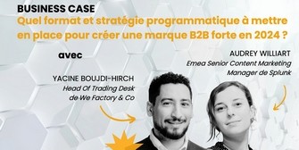 Quel format et stratégie programmatique à mettre en place pour créer une  [...]