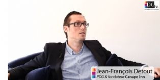 [Vidéo] Jean-François Detout, fondateur & PDG de Canape inn