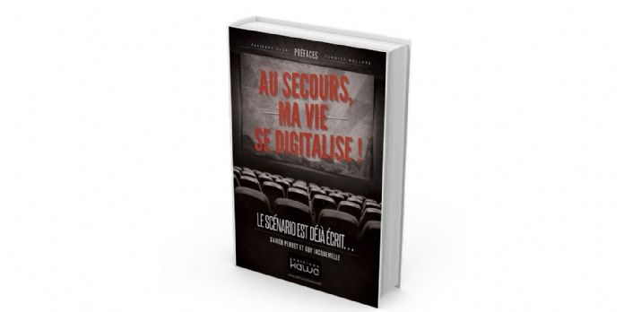 [Livre] 'Au secours, ma vie se digitalise!'