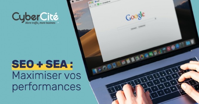 Combiner vos stratégies SEO et SEA pour maximiser vos performances et accroître votre visibilité