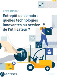 Couverture Entrepôt de demain : quelles technologies innovantes au service de l’utilisateur ? 