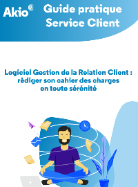 Couverture Logiciel Gestion de la Relation Client : Rédiger son cahier des charges en toute sérénité