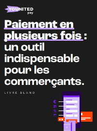 Couverture Paiement en plusieurs fois : un outil indispensable pour les commerçants. 