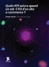 Couverture Quels KPI suivre quand on est  CTO d’un site e-commerce ?