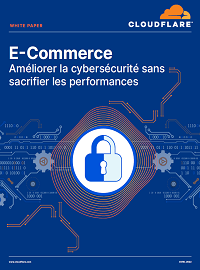 Couverture E-Commerce, améliorer la cybersécurité sans sacrifier les performances