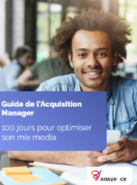 Couverture Guide de l’Acquisition Manager 100 jours pour optimiser son mix media