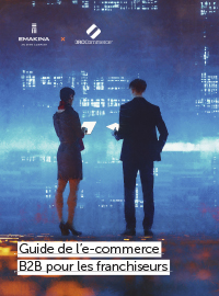 Couverture Guide du e-commerce B2B pour les franchiseurs