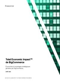 Couverture Total Economic Impact™ de BigCommerce
