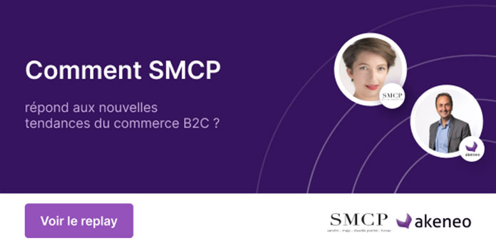 [Replay] Comment SMCP répond aux nouvelles tendances du commerce B2C en 2022 ?