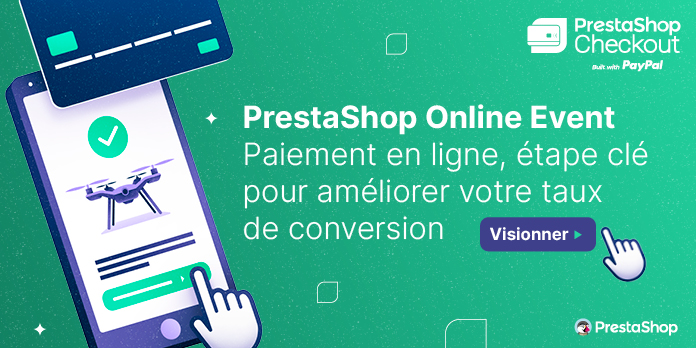 PrestaShop Online Event : Paiement en ligne, étape clé pour améliorer votre taux de conversion