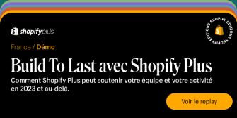 Démo | Build to Last avec Shopify Plus 